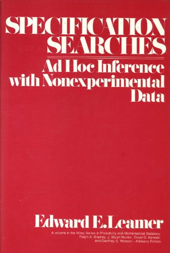 Specification searches ad hoc inference with nonexperimental data
