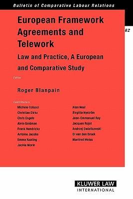 European framework agreements and telework law and practice, a European and comparative study