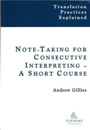 Note-taking for consecutive interpreting a short course