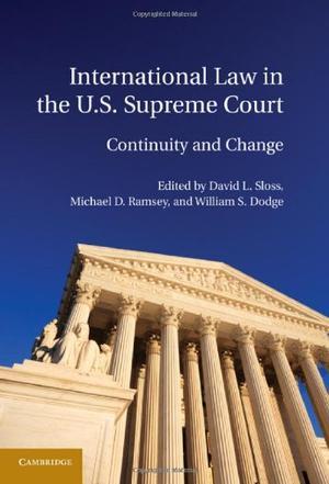 International law in the U.S. Supreme Court continuity and change