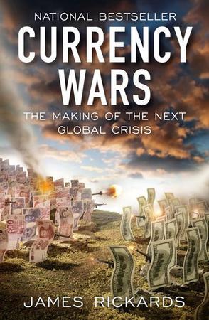 Currency wars the making of the next global crisis