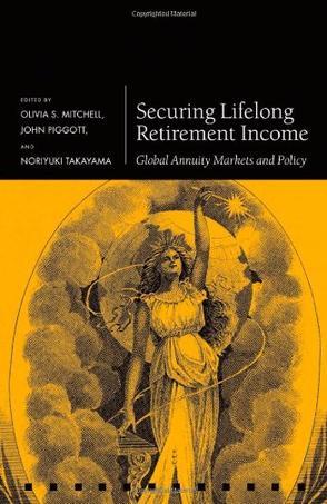 Securing lifelong retirement income global annuity markets and policy