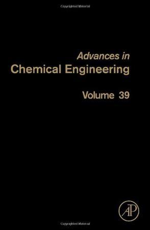 Advances in chemical engineering. Vol. 39, Thermodynamics and kinetics of complex systems