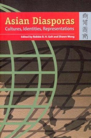 Asian diasporas cultures, identities, representations