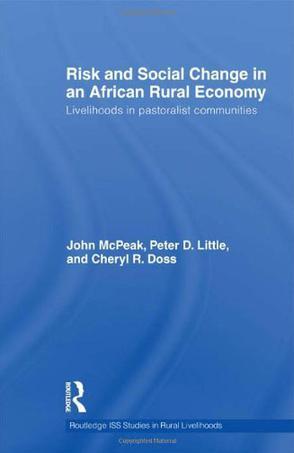 Risk and social change in an African rural economy livelihoods in pastoralist communities