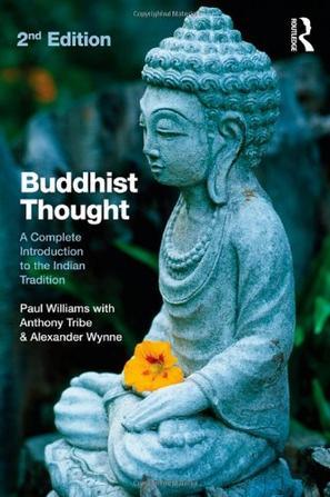 Buddhist thought a complete introduction to the Indian tradition