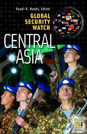 Global security watch--Central Asia