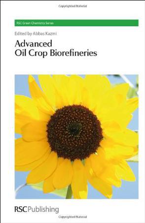 Advanced oil crop biorefineries