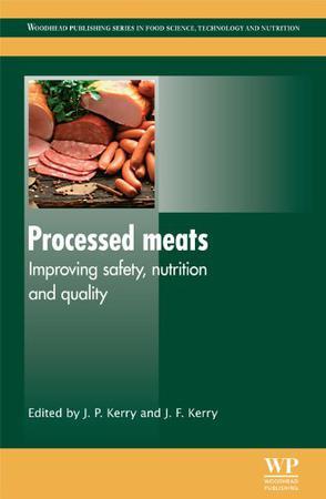 Processed meats improving safety, nutrition and quality