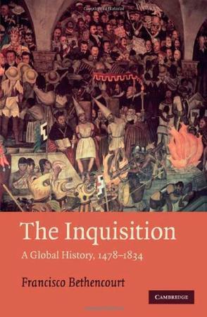 The Inquisition a global history, 1478-1834