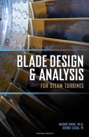 Blade design and analysis for steam turbines