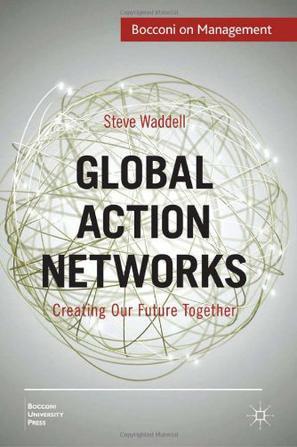 Global action networks creating our future together