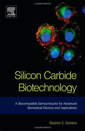 Silicon carbide biotechnology a biocompatible semiconductor for advanced biomedical devices and applications