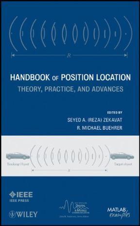 Handbook of position location theory, practice and advances