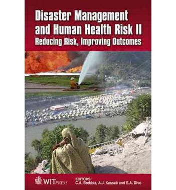 Disaster management and human health risk II reducing risk, improving outcomes