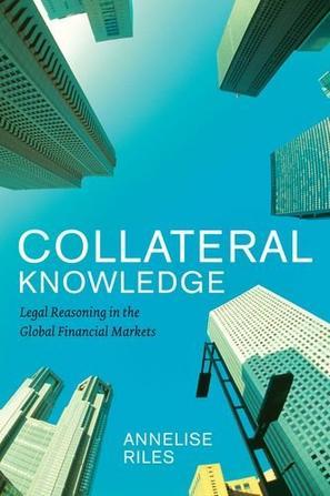 Collateral knowledge legal reasoning in the global financial markets