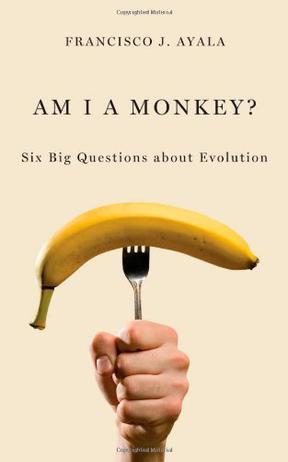 Am I a monkey? six big questions about evolution