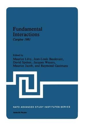 Fundamental interactions, Cargèse, 1981