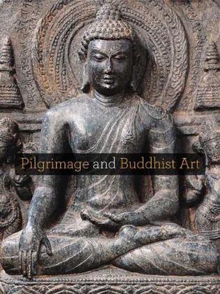 Pilgrimage and Buddhist art