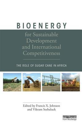 Bioenergy for sustainable development and international competitiveness the role of sugarcane in Africa