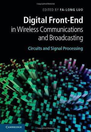 Digital front-end in wireless communications and broadcasting circuits and signal processing
