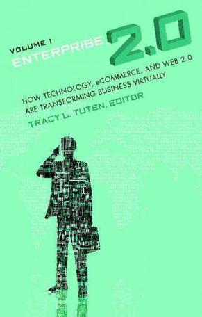 Enterprise 2.0 how technology, ecommerce, and Web 2.0 are transforming business virtually