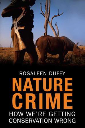 Nature crime how we're getting conservation wrong