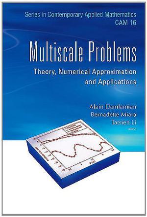 Multiscale problems theory, numerical approximation and applications