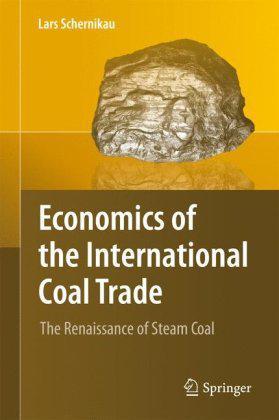 Economics of the international coal trade the renaissance of steam coal