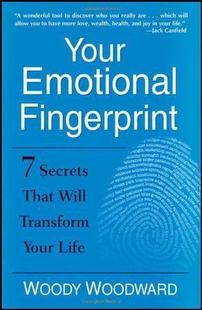 Your emotional fingerprint 7 secrets that will transform your life
