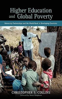Higher education and global poverty university partnerships and the world bank in developing countries
