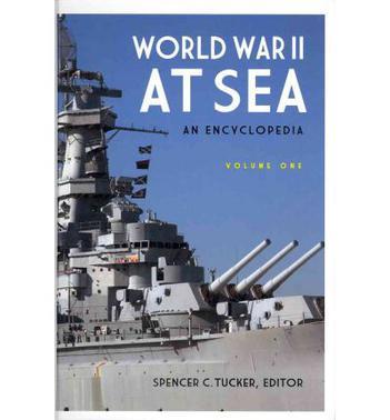 World War II at sea an encyclopedia