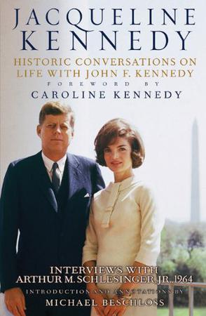 Historic conversations on life with John F. Kennedy interviews with Arthur M. Schlesinger Jr,. 1964