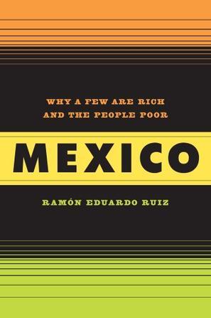 Mexico why a few are rich and the people poor