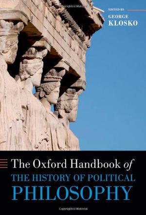 The Oxford handbook of the history of political philosophy