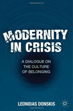 Modernity in crisis a dialogue on the culture of belonging