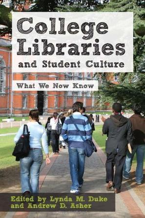 College libraries and student culture what we now know