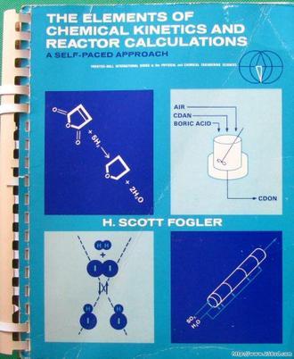 The elements of chemical kinetics and reactor calculations (a self-paced approach)