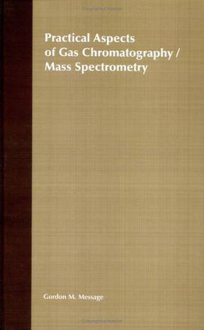 Practical aspects of gas chromatography/mass spectrometry