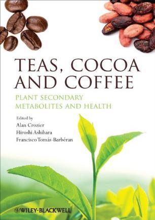 Teas, cocoa and coffee plant secondary metabolites and health