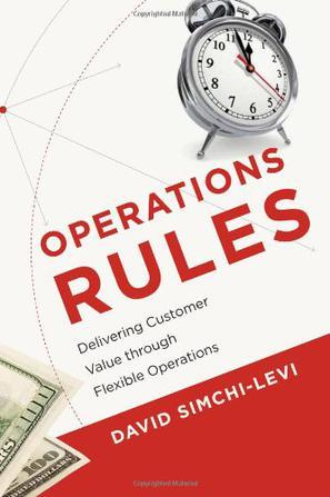 Operations rules delivering customer value through flexible operations