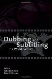 Dubbing and subtitling in a world context