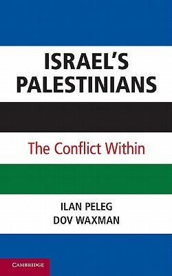 Israel's Palestinians the conflict within