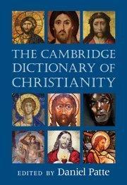 The Cambridge dictionary of Christianity