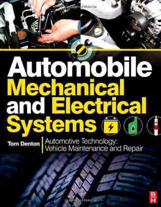 Automobile mechanical and electrical systems automotive technology vehicle maintenance and repair