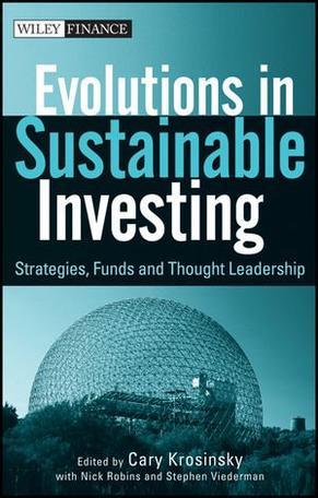 Evolutions in sustainable investment strategies, funds and thought leadership