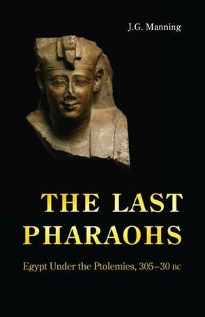 The last pharaohs Egypt under the Ptolemies, 305-30 BC