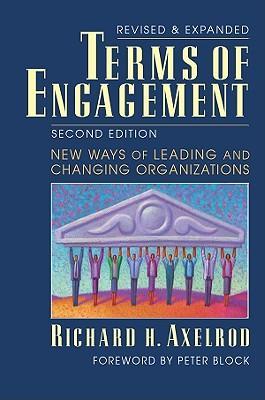 Terms of engagement new ways of leading and changing organizations