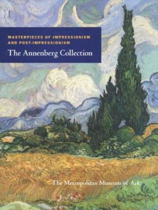 The Annenberg Collection masterpieces of Impressionism and Post-impressionism