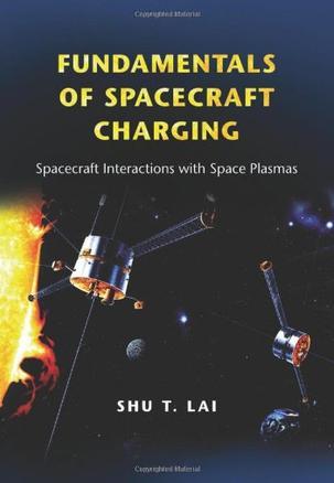 Fundamentals of spacecraft charging spacecraft interactions with space plasmas